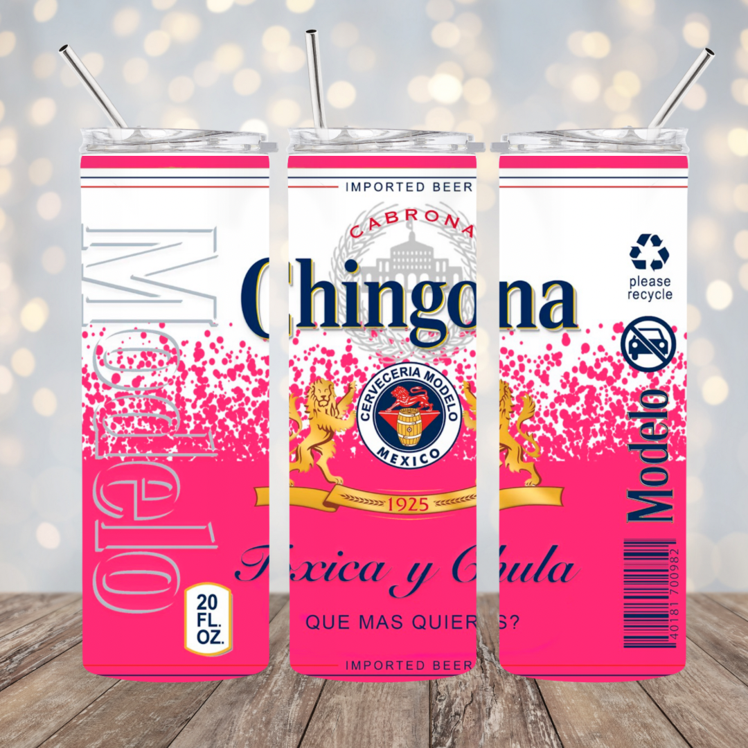 Chingona, Chula y Toxica Tumbler
