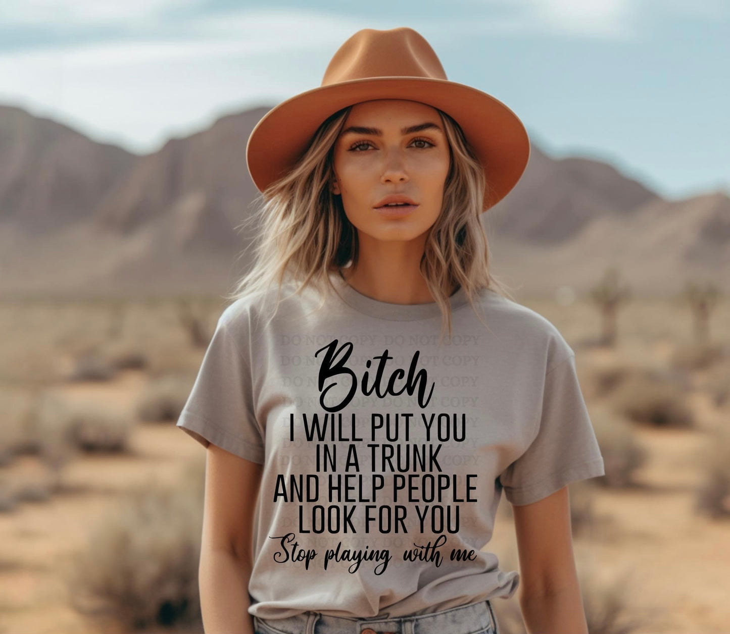 Bitch I will put you in a Trunk T- Shirt