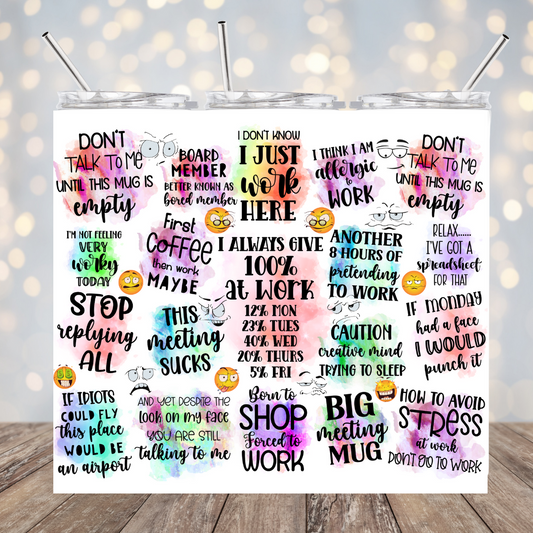 Sarcastic Work Life Tumbler
